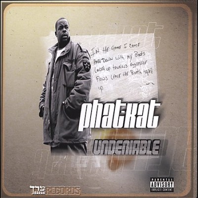 Phat Kat – The Undeniable (CD) (2004) (FLAC + 320 kbps)
