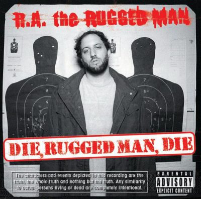 R.A. The Rugged Man – Die, Rugged Man, Die (CD) (2004) (FLAC + 320 kbps)
