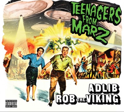 Adlib & Rob The Viking – Teenagers From Marz (WEB) (2015) (320 kbps)
