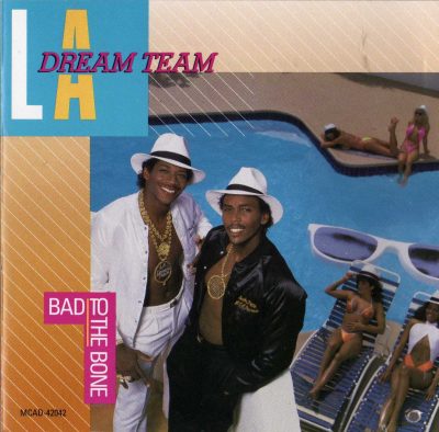 L.A. Dream Team – Bad To The Bone (1987) (CD) (FLAC + 320 kbps)