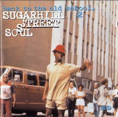 Various – Back To The Old School 2 – Sugarhill Street Soul (2000) (2CD) (FLAC + 320 kbps)