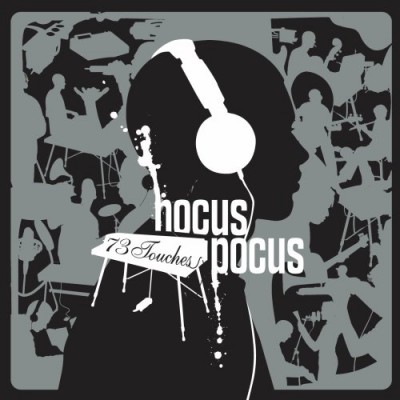 Hocus Pocus – 73 Touches (CD) (2006) (FLAC + 320 kbps)