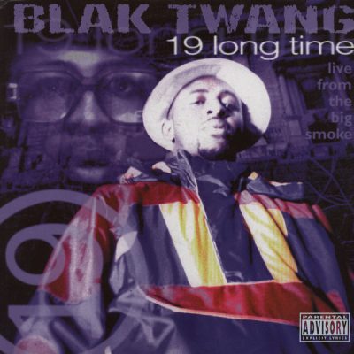 Blak Twang ‎– 19 Long Time: Live From The Big Smoke (CD) (1998) (FLAC + 320 kbps)