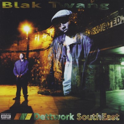 Blak Twang – Dettwork SouthEast (CD Reissue) (1996-2014) (FLAC + 320 kbps)