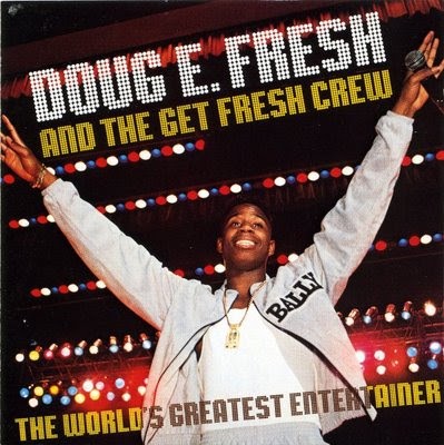 Doug E. Fresh & The Get Fresh Crew – The World’s Greatest Entertainer (CD) (1988) (FLAC + 320 kbps)