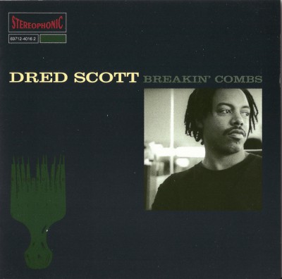Dred Scott – Breakin’ Combs (CD) (1994) (FLAC + 320 kbps)