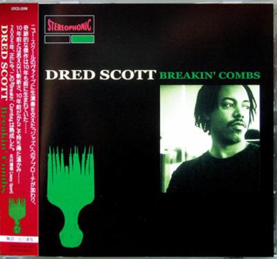 Dred Scott – Breakin Combs (Japan Edition CD) (1994-2005) (FLAC + 320 kbps)