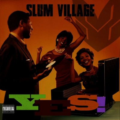 Slum Village – YES! (WEB) (2015) (FLAC + 320 kbps)