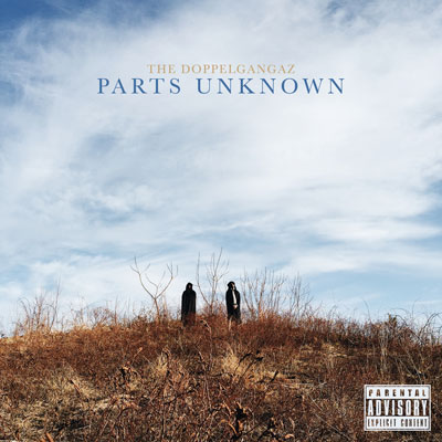 The Doppelgangaz - Parts Unknown EP