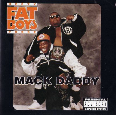 Hefty Fat Boys Posse – Mack Daddy (1991) (CD) (FLAC + 320 kbps)