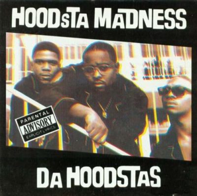 Da Hoodstas – Hoodsta Madness (CD) (1994) (FLAC + 320 kbps)