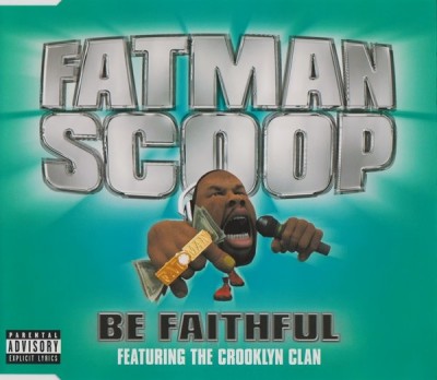 Fatman Scoop – Be Faithful (CDS) (2003) (FLAC + 320 kbps)