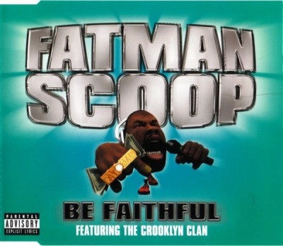 Fatman Scoop – Be Faithful (UK CDS) (2003) (FLAC + 320 kbps)