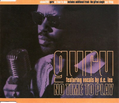 Guru – No Time To Play (CDS) (1993) (FLAC + 320 kbps)