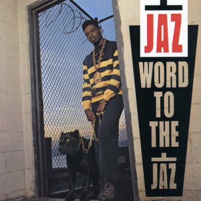The Jaz – Word To The Jaz (CD) (1989) (FLAC + 320 kbps)