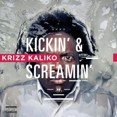Krizz Kaliko – Kickin’ & Screamin (CD) (2012) (FLAC + 320 kbps)