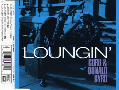 Guru & Donald Byrd – Loungin’ (CDS) (1993) (FLAC + 320 kbps)
