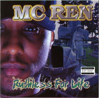 MC Ren – Ruthless For Life (CD) (1998) (FLAC + 320 kbps)