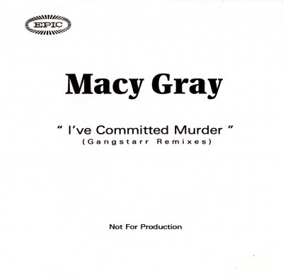 Macy Gray – I’ve Committed Murder (Gang Starr Remix) (Promo CDS) (1999) (FLAC + 320 kbps)