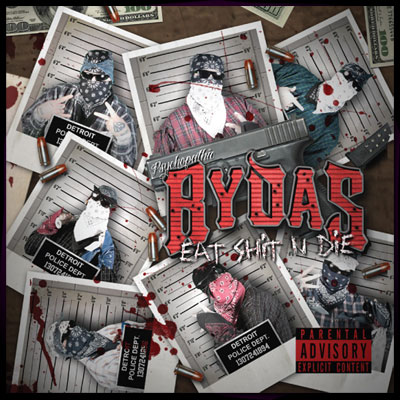 Psychopathic Rydas – Eat Shit N Die (CD) (2011) (FLAC + 320 kbps)