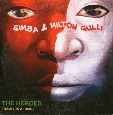 Simba & Milton Gulli - The Heroes (Tribute To A Tribe...) (2013)