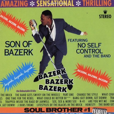 Son Of Bazerk Featuring No Self Control And The Band – Bazerk Bazerk Bazerk (CD) (1991) (FLAC + 320 kbps)