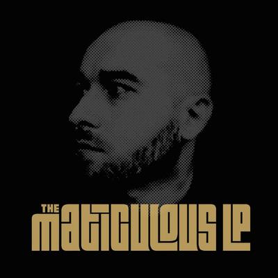Maticulous – The Maticulous LP (WEB) (2015) (FLAC + 320 kbps)