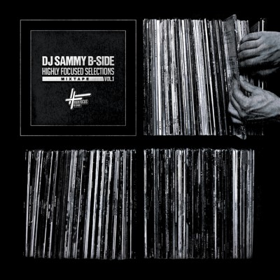 DJ Sammy B-Side – Highly Focused Selections Mixtape Vol. 1 (WEB) (2015) (320 kbps)