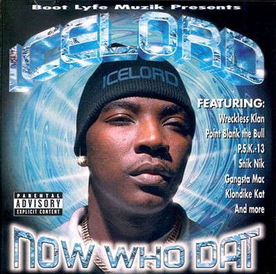 Ice Lord – Now Who Dat (CD) (2000) (FLAC + 320 kbps)