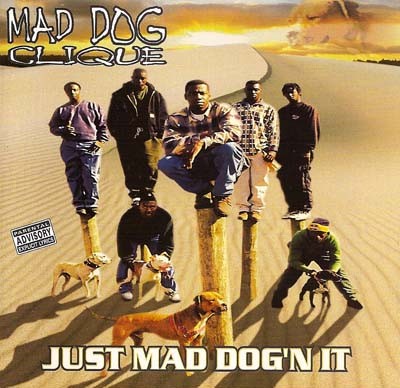 Mad Dog Clique – Just Mad Dog’n It (CD) (1996) (FLAC + 320 kbps)