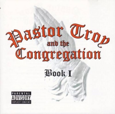 Pastor Troy & The Congregation – Book I (CD) (2000) (FLAC + 320 kbps)