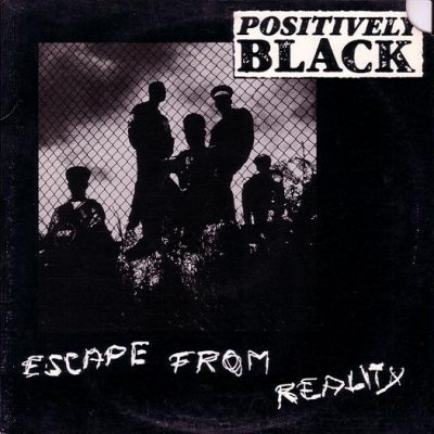 Positively Black – Escape From Reality (CDS) (1989) (320 kbps)