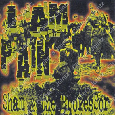 Sham & The Professor – I Am Pain (CDS) (2000) (320 kbps)