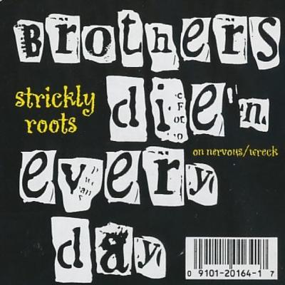 Strickly Roots – Brothers Die’n Every Day EP (CD) (1994) (320 kbps)