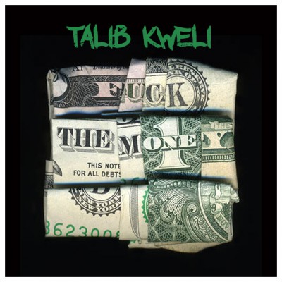 Talib Kweli – Fuck The Money (WEB) (2015) (320 kbps)