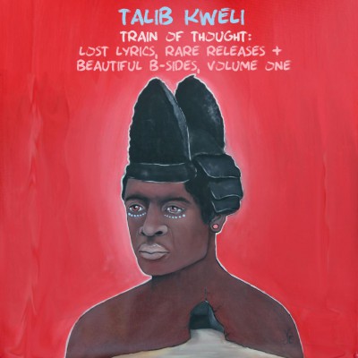 Talib Kweli – Train of Thought: Lost Lyrics, Rare Releases & Beautiful B-Sides Vol. 1 (CD) (2015) (FLAC + 320 kbps)