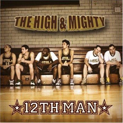 The High & Mighty – 12th Man (CD) (2005) (FLAC + 320 kbps)