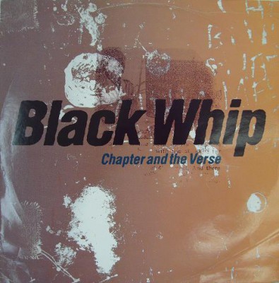 Chapter & The Verse – Black Whip (VLS) (1991) (FLAC + 320 kbps)