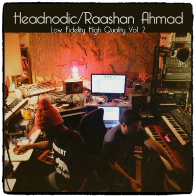 Headnodic & Raashan Ahmad – Low Fidelity, High Quality Vol. 2 EP (WEB) (2015) (320 kbps)
