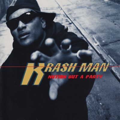 Krash Man – Nuthin But A Party (Promo CDS) (1994) (320 kbps)