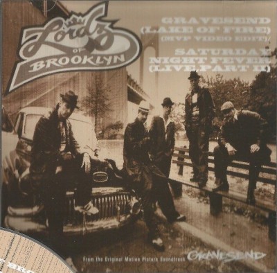 Lordz Of Brooklyn – Gravesend (Lake Of Fire) / Saturday Night Fever (Live Part 2) (Promo CDS) (1997) (320 kbps)