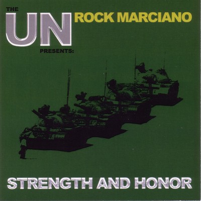 The UN Presents Rock Marciano – Strength And Honor (CD) (2004) (FLAC + 320 kbps)