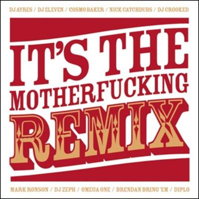 VA – The Rub Presents: It’s The Motherfucking Remix (CD) (2005) (FLAC + 320 kbps)
