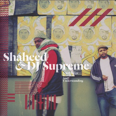 Shaheed & DJ Supreme ‎- Knowledge, Rhythm And Understanding (CD) (2013) (FLAC + 320 kbps)