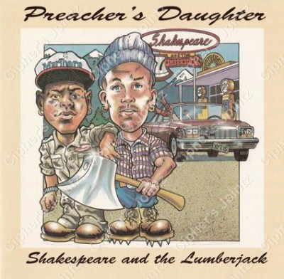 Shakespeare And The Lumberjack – Preacher’s Daughter (CDM) (1993) (320 kbps)