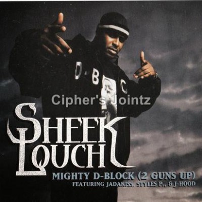Sheek Louch - Mighty D-Block