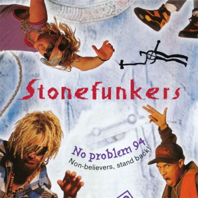 Stonefunkers – No Problem 94: Non-Believers, Stand Back! (CD) (1993) (FLAC + 320 kbps)