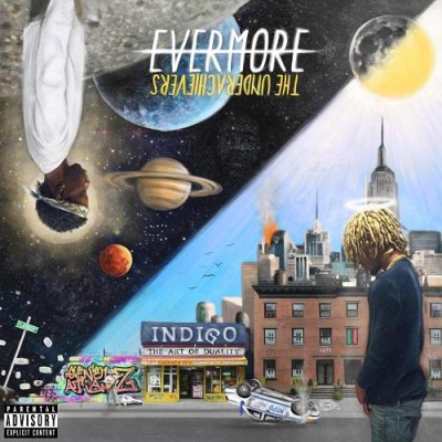 The Underachievers - Evermore The Art of Duality