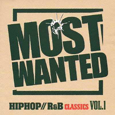 VA – Most Wanted Hip-Hop / R&B Classics Vol. 1 (CD) (2006) (FLAC + 320 kbps)