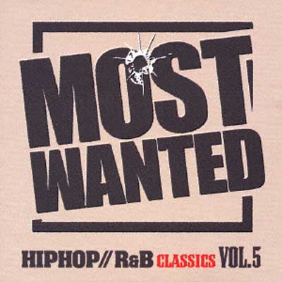VA – Most Wanted Hip-Hop / R&B Classics Vol. 5 (CD) (2006) (FLAC + 320 kbps)